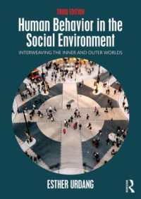社会環境のなかの人間行動（第３版）<br>Human Behavior in the Social Environment : Interweaving the Inner and Outer Worlds （3RD）