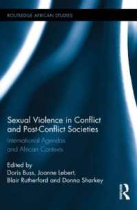 Sexual Violence in Conflict and Post-Conflict Societies : International Agendas and African Contexts (Routledge African Studies)