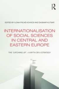 Internationalisation of Social Sciences in Central and Eastern Europe : The 'Catching Up' -- a Myth or a Strategy? (Studies in European Sociology)