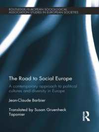 The Road to Social Europe : A Contemporary Approach to Political Cultures and Diversity in Europe (Studies in European Sociology)