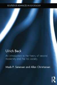 Ulrich Beck : An Introduction to the Theory of Second Modernity and the Risk Society (Routledge Advances in Sociology)
