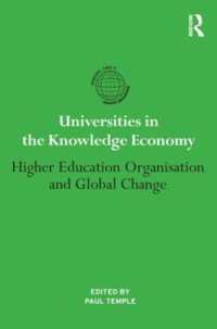 Universities in the Knowledge Economy : Higher education organisation and global change (International Studies in Higher Education)