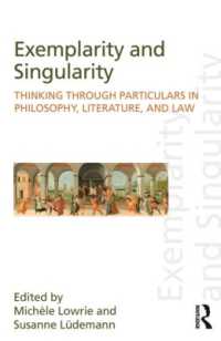 Exemplarity and Singularity : Thinking through Particulars in Philosophy, Literature, and Law (Discourses of Law)