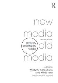 新旧メディア：歴史・理論読本（第２版）<br>New Media, Old Media : A History and Theory Reader （2ND）