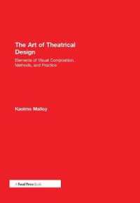 Art of Theatrical Design : Elements of Visual Composition, Methods, and Practice -- Hardback
