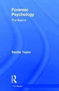裁判心理学の基本<br>Forensic Psychology: The Basics (The Basics)