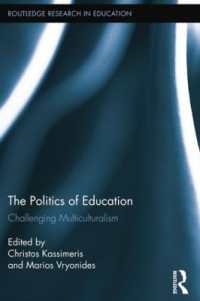 The Politics of Education : Challenging Multiculturalism (Routledge Research in Education)