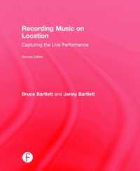 Recording Music on Location : Capturing the Live Performance （2ND）
