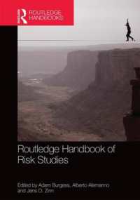 ラウトレッジ版　リスク研究ハンドブック<br>Routledge Handbook of Risk Studies (Routledge International Handbooks)