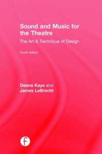 劇場のための音響と音楽（第４版）<br>Sound and Music for the Theatre : The Art & Technique of Design （4TH）