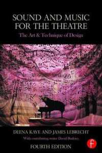劇場のための音響と音楽（第４版）<br>Sound and Music for the Theatre : The Art & Technique of Design （4TH）