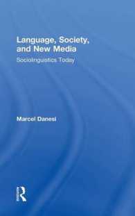 言語、社会とニューメディア：現代社会言語学入門<br>Language, Society, and New Media : Sociolinguistics Today