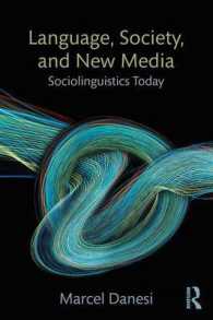 言語、社会とニューメディア：現代社会言語学入門<br>Language, Society, and New Media : Sociolinguistics Today