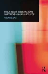 Public Health in International Investment Law and Arbitration (Routledge Research in International Economic Law)