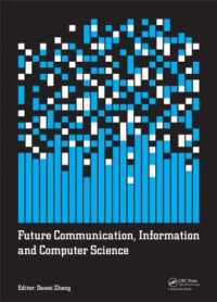 Future Communication, Information and Computer Science : Proceedings of the 2014 International Conference on Future Communication, Information and Computer Science (FCICS 2014), May 22-23, 2014, Beijing, China.