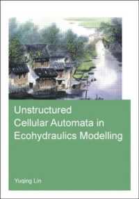 Unstructured Cellular Automata in Ecohydraulics Modelling (Ihe Delft Phd Thesis Series)
