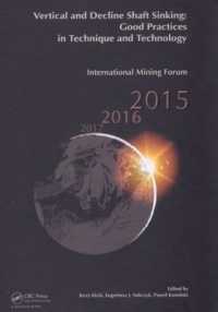 Vertical and Decline Shaft Sinking : Good Practices in Technique and Technology, International Mining Forum 2015