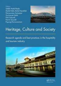 Heritage, Culture and Society : Research agenda and best practices in the hospitality and tourism industry