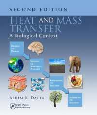 生物環境における熱伝達と物質移動（第２版）<br>Heat and Mass Transfer : A Biological Context, Second Edition （2ND）