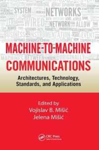 Machine-to-Machine Communications : Architectures, Technology, Standards, and Applications