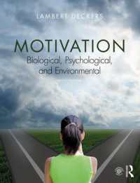 Motivation : Biological， Psychological， and Environmental