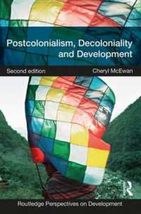 ポストコロニアリズム、脱植民性と開発<br>Postcolonialism, Decoloniality and Development (Routledge Perspectives on Development) （2ND）