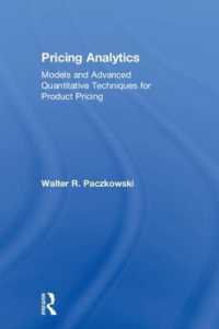商品価格設定のためのデータ解析<br>Pricing Analytics : Models and Advanced Quantitative Techniques for Product Pricing