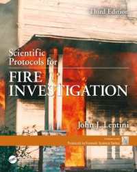 Scientific Protocols for Fire Investigation, Third Edition (Protocols in Forensic Science) （3RD）