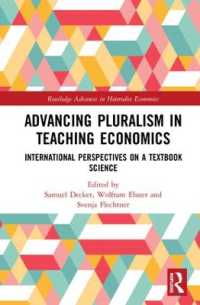 Advancing Pluralism in Teaching Economics : International Perspectives on a Textbook Science (Routledge Advances in Heterodox Economics)