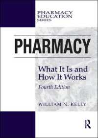 Pharmacy : What It Is and How It Works (Pharmacy Education Series) （4TH）