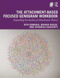 The Attachment-Based Focused Genogram Workbook : Expanding the Realms of Attachment Theory