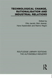 Technological Change, Rationalisation and Industrial Relations (Routledge Library Editions: The Automobile Industry)