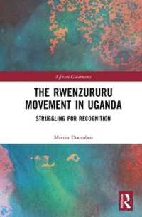 The Rwenzururu Movement in Uganda : Struggling for Recognition (African Governance)
