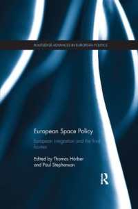 European Space Policy : European integration and the final frontier (Routledge Advances in European Politics)