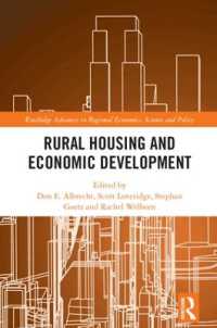農村の住宅事情と経済発展<br>Rural Housing and Economic Development (Routledge Advances in Regional Economics, Science and Policy)