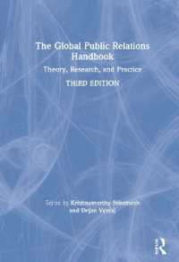 グローバルＰＲハンドブック（第３版）<br>The Global Public Relations Handbook : Theory, Research, and Practice （3RD）