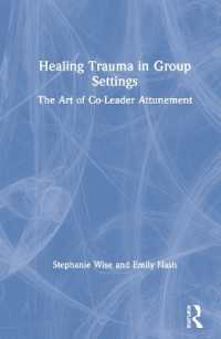 コ・リーダー関係調節によるトラウマ集団療法<br>Healing Trauma in Group Settings : The Art of Co-Leader Attunement