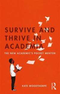 新進研究者サバイバル・マニュアル<br>Survive and Thrive in Academia : The New Academic's Pocket Mentor