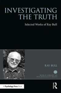 Investigating the Truth : Selected Works of Ray Bull (World Library of Psychologists)