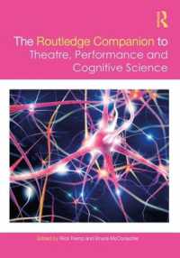 ラウトレッジ版　演劇・パフォーマンスの認知科学必携<br>The Routledge Companion to Theatre, Performance and Cognitive Science (Routledge Companions)