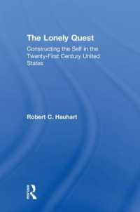 The Lonely Quest : Constructing the Self in the Twenty-First Century United States