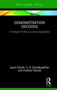 Demonetisation Decoded : A Critique of India's Currency Experiment