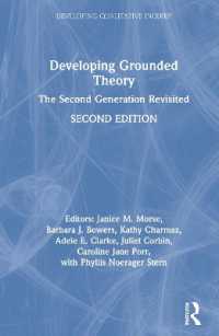 Developing Grounded Theory : The Second Generation Revisited (Developing Qualitative Inquiry) （2ND）