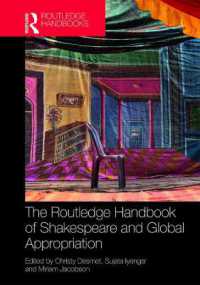 ラウトレッジ版　シェイクスピアとアプロープリエーションのグローバルな視座ハンドブック<br>The Routledge Handbook of Shakespeare and Global Appropriation (Routledge Literature Handbooks)