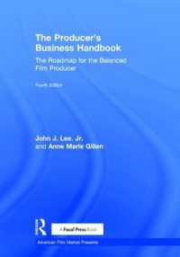 The Producer's Business Handbook : The Roadmap for the Balanced Film Producer (American Film Market Presents) （4TH）