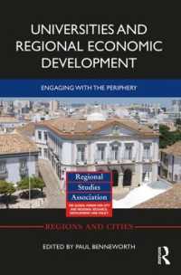 地域経済開発における大学の役割<br>Universities and Regional Economic Development : Engaging with the Periphery (Regions and Cities)