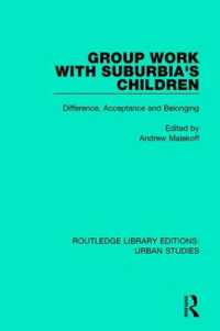 Group Work with Suburbia's Children : Difference, Acceptance, and Belonging (Routledge Library Editions: Urban Studies)