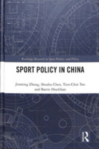 Sport Policy in China (Routledge Research in Sport Politics and Policy)