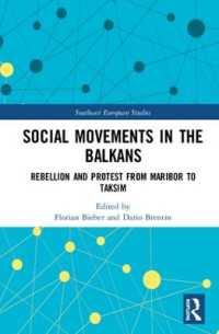 Social Movements in the Balkans : Rebellion and Protest from Maribor to Taksim (Southeast European Studies)