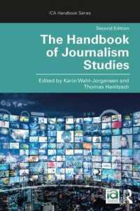 ジャーナリズム研究ハンドブック（第２版）<br>The Handbook of Journalism Studies (Ica Handbook Series) （2ND）